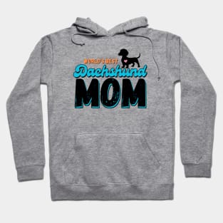 World's Best Dachshund Mom Hoodie